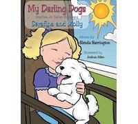 Glenda Harrington My Darling Dogs Serafina an Italian Bolognese (Tascabile)