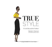 Glenda K Harrison True Style (Tascabile)