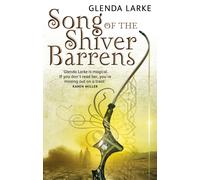 Glenda Larke Song Of The Shiver Barrens (Tascabile) Mirage Makers
