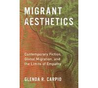 Glenda R. Carpio Migrant Aesthetics (Tascabile) Literature Now