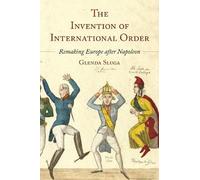 Glenda Sluga The Invention of International Order (Copertina rigida)