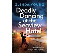 Glenda Young Deadly Dancing at the Seaview Hotel (Copertina rigida)
