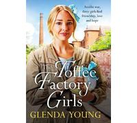 Glenda Young The Toffee Factory Girls (Tascabile) Toffee Factory Trilogy