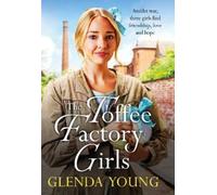 Glenda Young The Toffee Factory Girls (Tascabile) Toffee Factory Trilogy