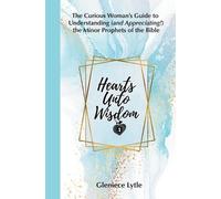 Gleniece Lytle Hearts Unto Wisdom (Tascabile)