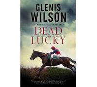 Glenis Wilson Dead Lucky (Copertina rigida) Harry Radcliffe mystery