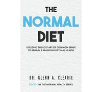 Glenn A Clearie The Normal Diet (Tascabile)