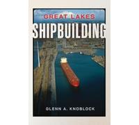 Glenn a Knoblock Great Lakes Shipbuilding (Tascabile) Transportation