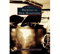 Glenn A. Knoblock James T. Gunter Brewing in New Hampshire (Tascabile)