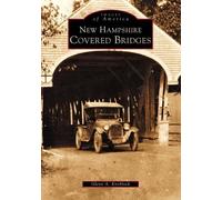 Glenn A. Knoblock New Hampshire Covered Bridges (Tascabile) Images of America