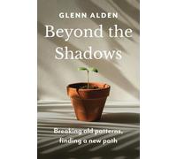 Glenn Alden Beyond the Shadows (Tascabile)