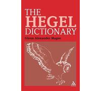 Glenn Alexander Magee The Hegel Dictionary (Tascabile)