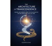 Glenn B Day The Architecture of Transcendence (Tascabile)