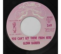 GLENN BARBER - you can't get there from here / april fool