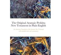 Glenn Bauscher The Original Aramaic Peshitta New Testament in (Copertina rigida)