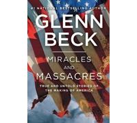 Glenn Beck Miracles and Massacres (Tascabile)