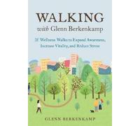 Glenn Berkenkamp Walking with Glenn Berkenkamp (Tascabile)