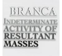 Branca Glenn - Indeterminate Activity Of Resultant
