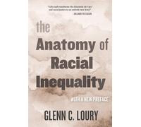 Glenn C. Loury The Anatomy of Racial Inequality (Tascabile)