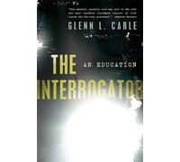 Glenn Carle The Interrogator (Tascabile)