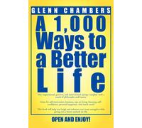 Glenn Chambers A 1,000 Ways to a Better Life (Tascabile)