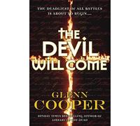 Glenn Cooper The Devil Will Come (Tascabile)