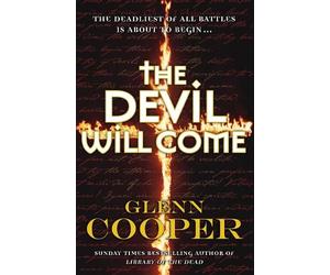 Glenn Cooper The Devil Will Come (Tascabile)