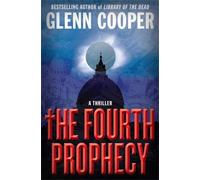 Glenn Cooper The Fourth Prophecy (Tascabile)