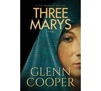 Glenn Cooper Three Marys (Tascabile) Cal Donovan Thrillers