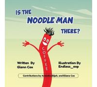 Glenn Cox Is the Noodle Man There? (Tascabile)