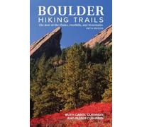 Glenn Cushman Ruth Carol Cushman Boulder Hiking Trails, 5th Edition (Tascabile)