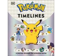 Glenn Dakin Katherine Andreou Pokémon Timelines (Copertina rigida)