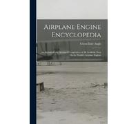 Glenn Dale Angle Airplane Engine Encyclopedia (Copertina rigida)