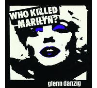 Glenn Danzig & The Misfits Who Killed Marilyn? (Vinyl LP) 12" Album Picture Disc