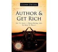 Glenn Dietzel Author & Get Rich (Tascabile)