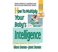How To Multiply Your Baby's Intelligence: More Gentle Revolution