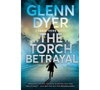 Glenn Dyer The Torch Betrayal (Tascabile) Conor Thorn Novel