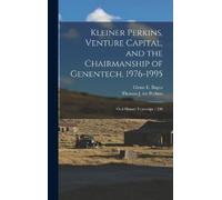 Glenn E Bugos T Kleiner Perkins, Venture Capital, and the Cha (Copertina rigida)