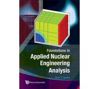 Glenn E Sjoden Foundations In Applied Nuclear Engineering Ana (Copertina rigida)