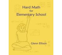 Glenn Ellison Hard Math for Elementary School (Tascabile)