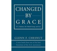 Glenn F Chesnut Changed by Grace (Tascabile)