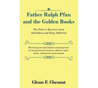 Glenn F Chesnut Father Ralph Pfau and the Golden Books (Tascabile)