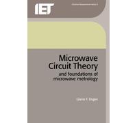 Glenn F. Engen Microwave Circuit Theory and Foundations of Mi (Copertina rigida)