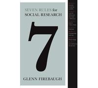 Glenn Firebaugh Seven Rules for Social Research (Tascabile)