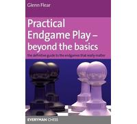 Glenn Flear Practical Endgame Play - Beyond the Basics (Tascabile)