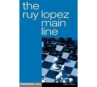 Glenn Flear The Ruy Lopez Main Line (Tascabile)