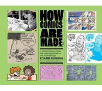 Glenn Fleishman How Comics Are Made (Copertina rigida)