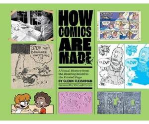 Glenn Fleishman How Comics Are Made (Copertina rigida)