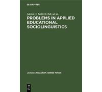 Glenn G. Gilber Problems in Applied Educational Sociolinguist (Copertina rigida)
