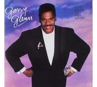 Glenn Gary - Feels Good to Feel Good